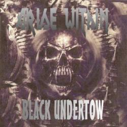 Arise Within : Black Undertow